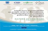 IMPLICAREA ORGANIZAŢIILOR SOCIETĂŢII CIVILE …Raport de evaluare Septembrie 2013 2 Prezentul raport analizează statutul şi implicarea organizaYiilor neguvernamentale (ONG), în