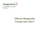 Oferta Magnolia Corporate 2017 · Stadiu de inflorire 1-3 Calitatea I Calitatea Extra 3.9 RON/fir TVA inclus 5.9 RON/fir TVA inclus . Minigerbera colorata Detalii: ... Buchete si