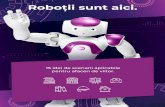 Ghid pentru afaceri de viitor - IRIS Robotics...ca: vorbitul, mersul, dansatul, gesticulatul. Unii chiar sunt creați să imite aproape perfect un om, cu expresii faciale, ochi, nas,