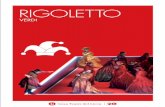 RIGOLETTO - Liceu · 2019-12-30 · Rigoletto ocupa un lloc privilegiat en la seva traectòria, a ue obre la porta a la coneguda com a «trilogia popular» abans d’Il trovatore