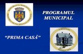 PROGRAMUL “PRIMA CASĂ” - Chișinău · 2013-02-27 · “PRIMA CASĂ” PROGRAMUL MUNICIPAL. Oportunităţile participanţilor: 1. Blocul locativ str. Ghioceilor 2 , sect. Buiucani