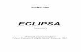 ECLIPSApetrerau.inforapart.eu/Eclipsa.pdf · 2010-08-09 · pentru cei cinci copii ai lor, i-au stors toate puterile. Noroc de firicelul de apă ce curgea din buza râpei pe pamântul