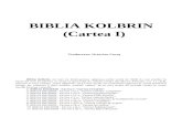 BIBLIA KOLBRIN - Cartea I: ”Cartea Creației”