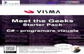 Meet the Geeks - Universitatea "Lucian Blaga" din v01.pdf Facultatea de Inginerie click Meet the Geeks Starter Pack C# - programare vizuala Facultatea de Inginerie Sambata 12:00 -