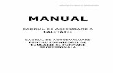 MANUAL - ltbtm.ro€¦ · MANUAL DE AUTOEVALUARE CUPRINS Introducere Capitolul 1 Principii ale cadrului de asigurare a calităţii pag. 4 Capitolul 2 Îndrumări privind autoevaluarea