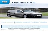 Dacia Dokker VAN€¦ · •Iluminare spatiu marfa •Retrovizoare exterioare negre, cu reglaj electric si degivrante •Geamuri electrice fata •Comanda reciclare aer •Volan reglabil