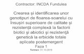 Contractor: INCDA Fundulea - MADR · 2020-03-19 · Contractor: INCDA Fundulea Crearea și identificarea unor genotipuri de floarea-soarelui cu însușiri superioare de calitate și