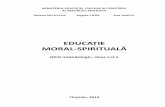 EDUCAȚIE MORAL-SPIRITUALĂ · Exemplu – se bazează pe intuirea (sau imaginarea) unor modele ce întru-chipează fapte sau acțiuni morale. Un rol deosebit îl are exemplul personal