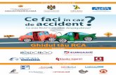 Comisia Naţională Ce faci în caz de accidentappa-asigurari.ro/doc/12nov2012/brosura.pdf · Ce este asigurarea RCA? Posesorul unui autovehicul înmatriculat în Republica Moldova