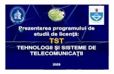 Prezentarea programului de studiide licenţă: TST...Prelucrarea semnalelor multimedia (voce, date, text, imagini); ... Microsoft PowerPoint - Prezentare TST 2020_v2.pptx Author: burdia
