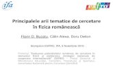 Principalele arii tematice de cercetare în fizica româneasc · Principalele arii tematice de cercetare în fizica românească Proiectul “Evaluarea potenţialuluiromânesc de