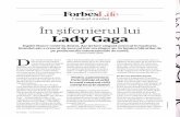 În şifonierul lui Lady Gaga · şi de ambasadoare precum Lady Gaga sau Rihanna, care şi-au făcut deja loc în dulap pentru mătasea şi dantelurile semnate Ingrid Asocierea unui