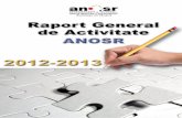 RAPORT GENERAL DE ACTIVITATE - ANOSR...În perioada 28 noiembrie – 7 Decembrie 2012 ANOSR a avut mai multe apariţii publice legate de participarea studenţilor la vot (legat de