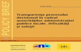 Transparența procesului decizional în cadrul autorităților ... · Transparența procesului decizional în cadrul autorităților administrației publice locale. Dificultăți