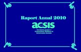 Raport Anual 2010 - ACSIS · Cel mai frumos moment a fost atunci cand fetita mea a scris o scrisoare catre Mos Craciun, pe care am dat-o doamnelor de la asociatie.. Nu pot sa descriu