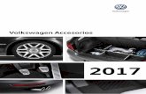 Volkswagen Accesorios · 2017-01-25 · Todos y cada uno de los Volkswagen Accesorios se desarrollan conjuntamente con el vehículo y se fabrican con materiales de alta calidad aplicando