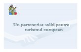 Un parteneriat solid pentru turismul europeanturism.gov.md/files/9587_turism_european_prezentare.pdf1.3. 1.3. prin utilizarea eficientprin utilizarea eficientăă a instrumentelor