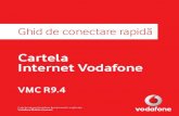 Cartela Internet Vodafone - Telefoane mobile, internet și tv€¦ · II. Accesează meniul Ecran principal şi aşteaptă câteva momente ca aplicaţia să identifice reţeaua III.
