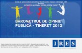 BAROMETRUL DE OPINIE · Sondaj de opinie realizat de Institutul Român pentru Evaluare şi Strategie - IRES la cererea AUTORITĂŢII NAŢIONALE PENTRU SPORT ŞI TINERET. Lucrare de