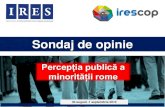 Sondaj de opinie - Hotnews.romedia.hotnews.ro/media_server1/...0-sondaj-ires.pdf · Sondaj de opinie 30 august -1 septembrie 2010 Percepția publică a minorității rome. Raport