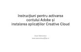 Instrucțiuni pentru activarea contului Adobe și instalarea … · 2020. 3. 24. · instituționala (fjsc.ro) și parola stabilita mai devreme pentru contul Adobe. Apăsați butonul