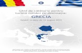 Ghid de călătorie pentru turiștii români cu destinația: GRECIA · 8/14/2020  · GRECIA Informațiile sunt valabile la data publicării, acestea urmând să fie actualizate periodic