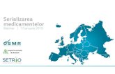 OSMR - Webinar 17 ianuarie - 2...SOLUTIA Regulamentul delegat nr. 161/2016 de completare a Directivei 2001/83/CE a Parlamentului European șia Consiliului prin stabilirea de norme