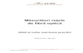 Măsurători rețele de fibră optică - Asociatia de Fibra Optica din ...afor.ro/docs/78.pdf · o Fibra optica: Acome, Alcatel, Corning, Draka, Fujikura, Furukawa, Nexans, OFS, Optomagic,