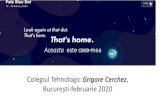 Aceasta este casa mea - Grigore Cerchez · Aceasta este casa mea Colegiul Tehnologic Grigore Cerchez, București-februarie 2020