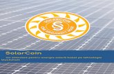 blockchain Un stimulent pentru energia solară bazat …...energia verde. 6 Anexă 8. Cum își obține SolarCoin valoarea 8.1 Moneda - protocol comun al valorii O monedă reprezintă