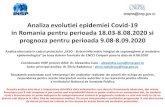 Analiza evolutiei epidemiei Covid-19 in Romania pentru ... · Analiza evolutiei epidemiei Covid-19 in Romania pentru perioada 18.03-8.08.2020 si prognoza pentru perioada 9.08-8.09.2020