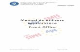Manual de utilizare MySMIS2014 Front Office...2017/09/06  · MySMIS2014 – FrontOffice Versiune Manual 0.3.2/Versiune Aplicație 3.0.10 Pagina 10 din 176 4. Câmpul Email se completează