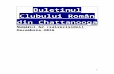 romclub.files.wordpress.com  · Web viewBuletinul Clubului Român din Chattanooga. Numărul 62 (șaizecișidoi) Decembrie 2016. 1 decembrie - Ziua Națională. Proză scurtă: Fric.
