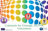 Catalysts for Change: ALPHA Volunteers si da mai... · Mariana. Title: Diapositiva 1 Author: Mariajose Created Date: 11/8/2016 4:32:12 PM ...