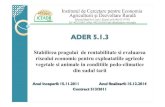 Stabilirea pragului de rentabilitate si evaluarea riscului economic …madr.ro/attachments/article/150/ICEADR-ADER-513.pdf · 2014. 6. 10. · OBIECTIVUL GENERAL ADER 5.1.3. Proiectarea