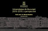 Universitatea din Bucureşti 2015–2019, o perspectivă · Au fost susţinute programe de studii universitare de masterat profesionale care exploatează o mobilitate profesională