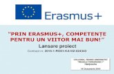 PRIN ERASMUS+, COMPETENȚE · Scrisoare de motivatie/ intenţie 6. Angajament de disponibilitate fa ... • Erasmus + • Contract nr. 2016-1-RO01-KA102-024343 • Acțiunea-cheie
