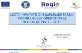 LECTII INVATATE DIN IMPLEMENTAREA PROGRAMULUI …2014-2020.adrbi.ro/media/3614/lectii-invatate_iulie-2018.pdf · lectii invatate din implementarea– programului operational regional