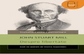 John Stuart Mill - Despre libertate - Humanitas · li be ra lã în sen sul larg al cu vân tu lui — adi cã, pen tru ori ce po li ti ... soa ne lor ºi ale co mu ni tã þi lor,