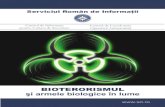 BIOTERORISMUL în lume Bioterorism.pdf1. Terorismul internaţional actual În domeniul securitii, omenirea se confruntăţ ă în prezent cu o multitudine de pericole, riscuri şi