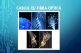 CABLUL CU FIBRA OPTICĂ · •Fibra are un miez mult mai larg (de obicei, 62.5μm sau 50pm), permițând moduri multiple (sau”fascicule”) prin care lumina se propagă. •Cablurile