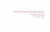 STRATEGIA DE DEZVOLTARE LOCALĂ · Strategia Naţională pentru Dezvoltare Durabilă (SNDD) Orizonturi 2013-2020-2030; Conceptul Strategic de Dezvoltare Teritorială a României 2030