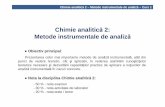 Chimie analitică 2: Metode instrumentale de analiz ă 3.pdf · Metoda de etalonare se alege în func ţie de: procedeul analitic utilizat, răspunsul aparatului, interferen ţele