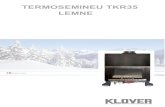 TERMOSEMINEU TKR35 LEMNE - 1termosobe.ro · TERMOSEMINEU TKR35 cu lemne, este un produs sigur si inovator. Cu un randament foarte înalt de 83% si se află pe primul loc între toate