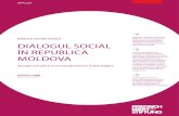 MUNCĂ ȘI JUSTIȚIE SOCIALĂ DIALOGUL SOCIAL ÎN REPUBLICAfes-moldova.org/fileadmin/user_upload/2019/Dialog_social_RO.pdf · DIALOGUL SOCIAL ÎN REPUBLICA MOLDOVA Situația actuală