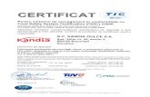 Kandia Dulce€¦ · si jeleuri, präjituri, biscuiti). Cat. E (ISO/TS 22003:2007) Acest certificat se elibereazä în baza standardului de certificare FSSC 22000, versiunea 3, publicata