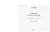 Cartea Secretelor - Osho Secretelor - Osho.pdf · E^ k F E ftl Nr, =))(lH r-\Nc! 5F .9tp-l 14