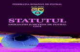 A.J.F. CLUJ - frf-ajf.ro AJF Cluj - 2012.pdf · Articolul 7 – Scop şi obiective (1) Scopul AJF Cluj îl constituie dezvoltarea constantă a practicării jocului de fotbal şi promovarea,