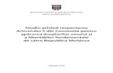 MINISTERUL JUSTIȚIEI AL REPUBLICII MOLDOVA AGENT … · 1 MINISTERUL JUSTIȚIEI AL REPUBLICII MOLDOVA AGENT GUVERNAMENTAL Studiu privind respectarea Articolului 5 din Convenția