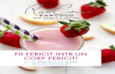 FII FERICIT INTR-UN CORP FERICIT! - RawCocorawcoco.ro/wp-content/uploads/2014/07/Happy-Body-Bio-Detox.pdf · legume si fructe cu materie prima din surse locale, proaspata si de sezon.